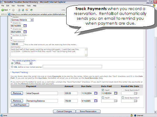 Track Payments when you record a reservation.  RentalBot automatically sends you an email to remind you when payments are due.